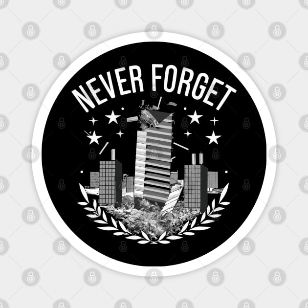 "Never Forget" design Magnet by WEARWORLD